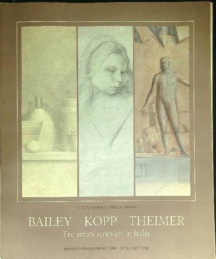 Bailey Kopp Theimer Tre artisti stranieri in Italia - copertina