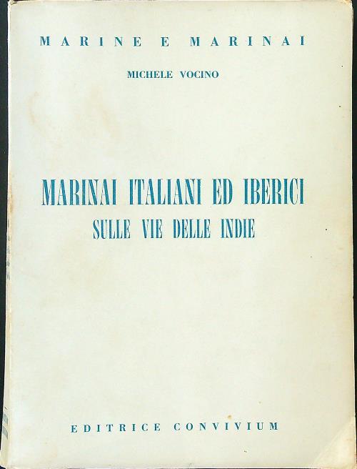 Marinai Italiani ed Iberici sulle vie delle Indie - Michele Vocino - copertina