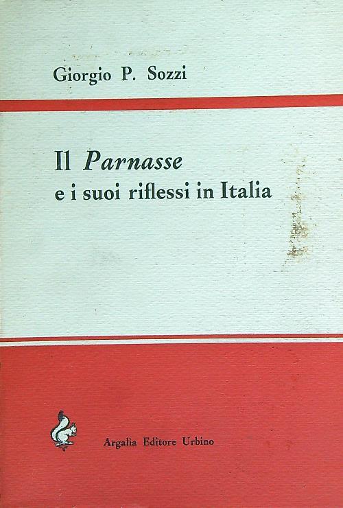 Il parnasse e i suoi riflessi in Italia - Giorgio Spinozzi - copertina