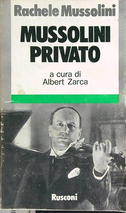 Mussolini privato - Rachele Mussolini - copertina