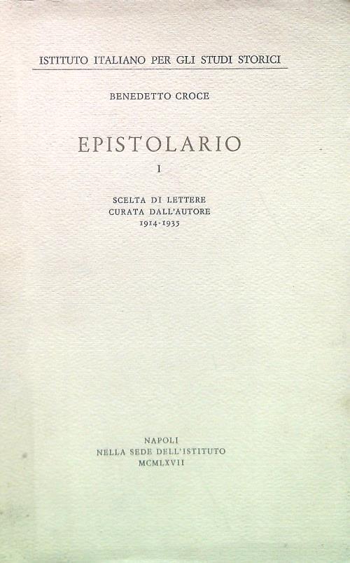 Epistolario I - Benedetto Croce - Libro Usato - Istituto Italiano Studi  Storici - | IBS