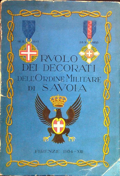 Ruolo dei decorati dell'Ordine Militare di Savoia - Libro Usato - ND - | IBS