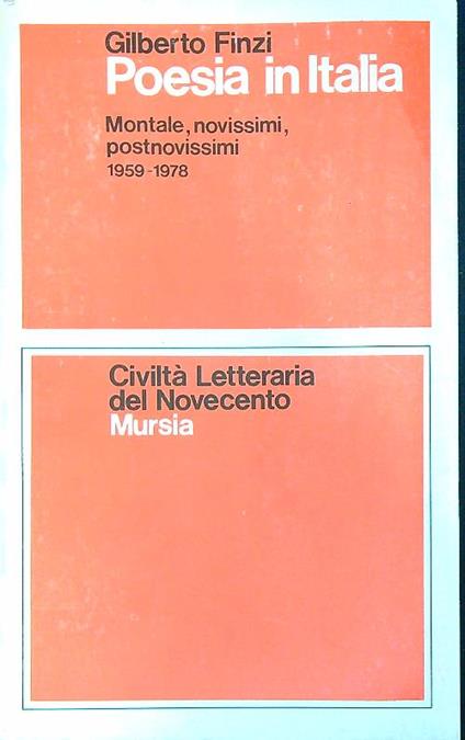 Poesia in Italia. Montale, novissimi, postnovissimi (1959-1978) - Gilberto Finzi - copertina