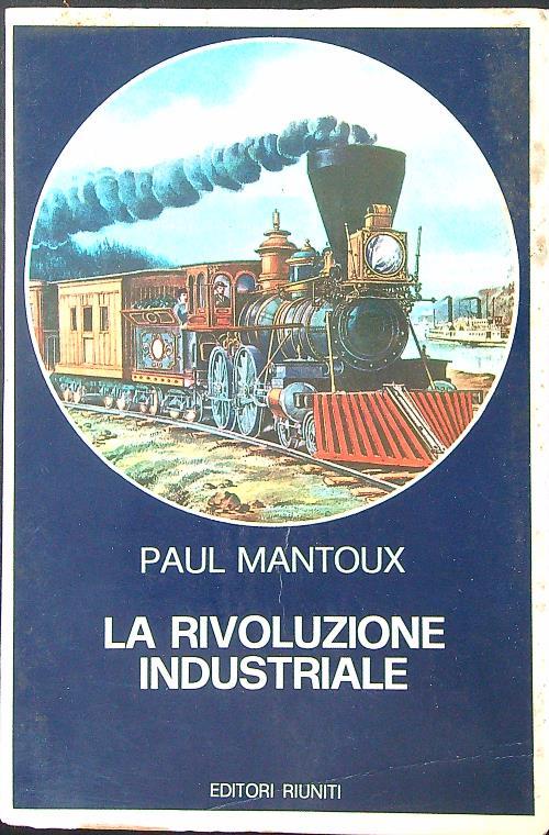 La Rivoluzione industriale - Paul Mantoux - copertina