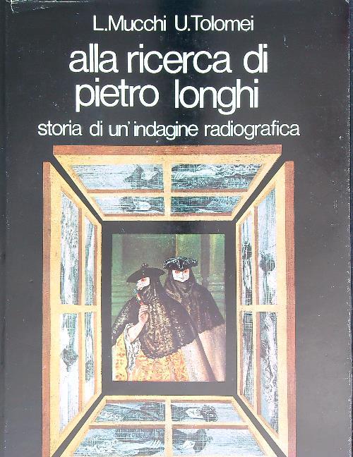 Alla ricerca di Pietro Longhi - L. Mucchi - copertina