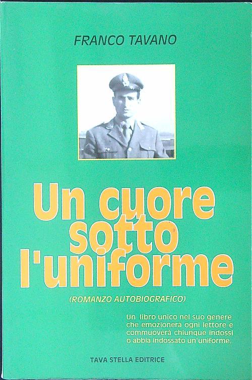 Un cuore sotto l'uniforme - Franco Tavano - copertina