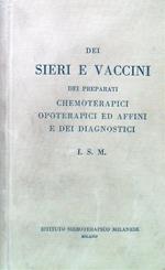 Dei sieri e vaccini dei preparati chemoterapici