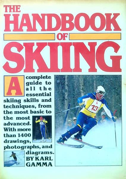 The handbook of skiing - Karl Gamma - copertina