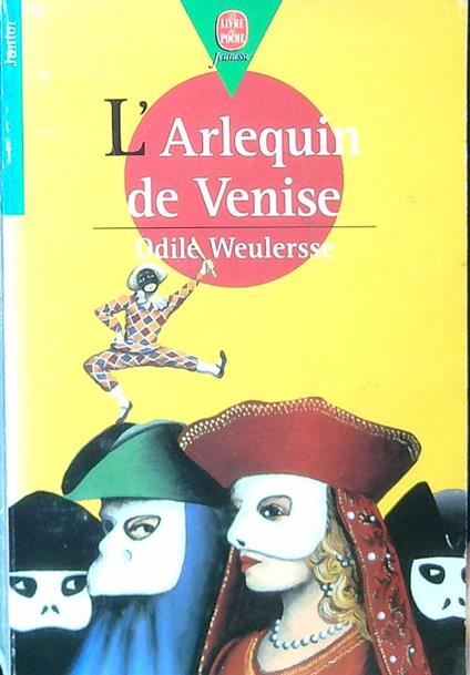 L' Arlequin de Venise - Odile Weulersse - copertina