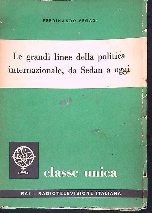 Le grandi linee della politica internazionale, da Sedan a oggi - Ferdinando Vesi - copertina