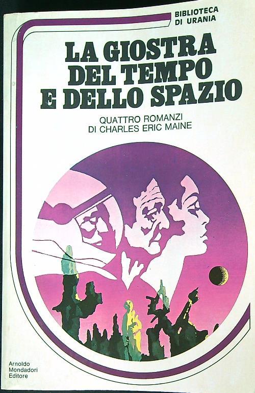 La giostra del tempo e dello spazio - Charles Eric Maine - copertina