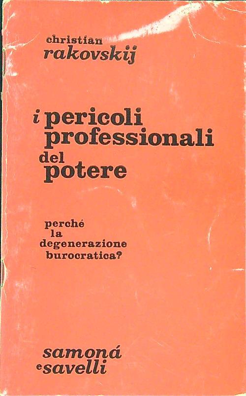 I pericoli professionali del potere - Christian G. Rakovskij - copertina