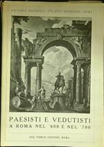 Paesisti e vedutisti a Roma nel '600 e nel '700