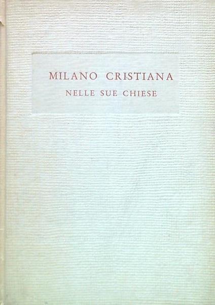 Milano cristiana nelle sue chiese - copertina