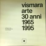 Vismara arte 30 anni 1965-1995
