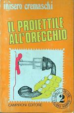 Il proiettile all'orecchio