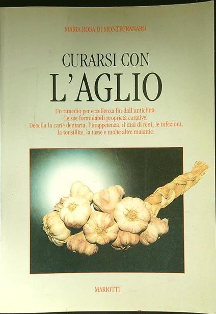 Curarsi con l'aglio - M. Rosa Di Montegranaro - copertina