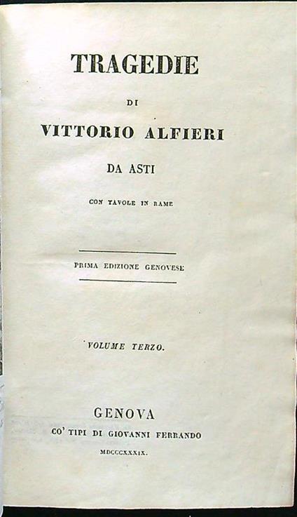 Tragedie di Vittorio Alfieri volume terzo - Paola Alfieri - copertina