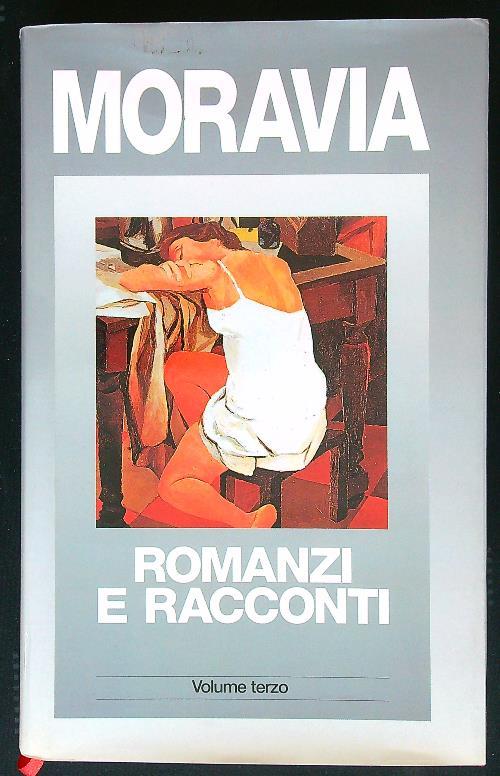 Romanzi e racconti vol. 3 - Alberto Moravia - copertina