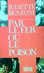 Par le fer ou le poison