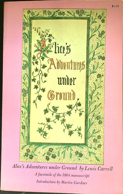 Alicès adventures under ground - Lewis Carroll - copertina