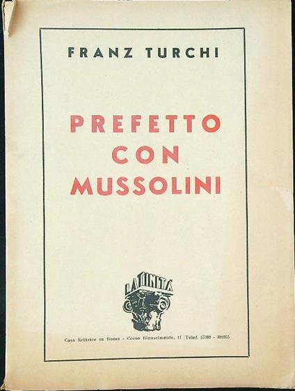 Prefetto con Mussolini - Franz Turchi - copertina