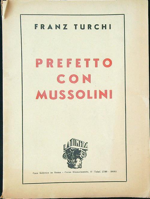 Prefetto con Mussolini - Franz Turchi - copertina