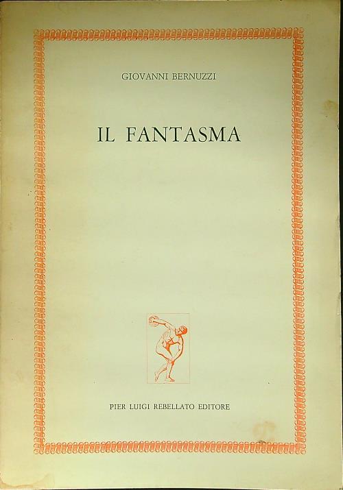 Il fantasma - Giovanni Bernuzzi - copertina