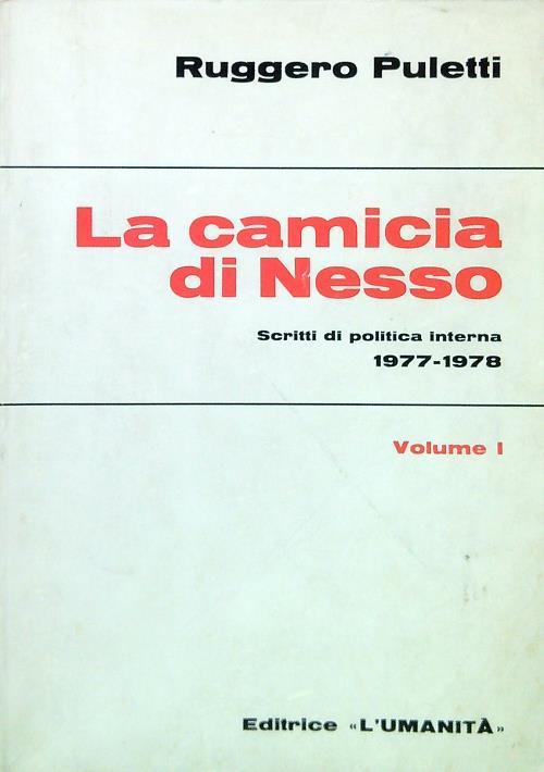 La camicia di Nesso. Volume I - Ruggero Puletti - Libro Usato - Editrice  L'Umanità - | IBS