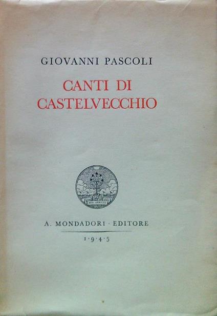 Canti di Castelvecchio - Giovanni Pascoli - copertina