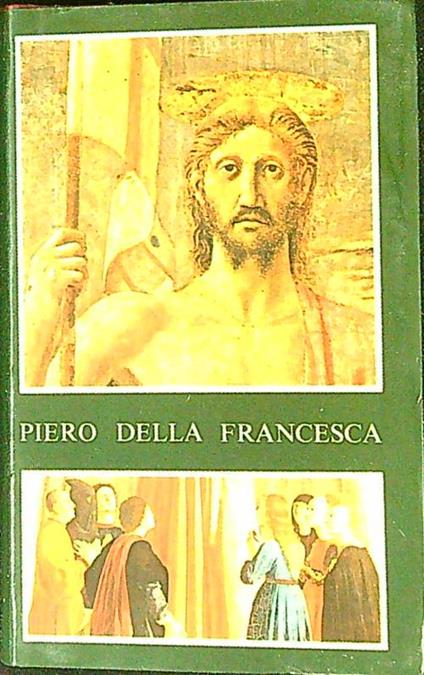 Piero della Francesca. La pittura - Mina Bacci - copertina