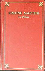 Simone Martini. La pittura