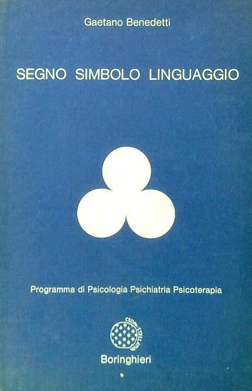 Segno simbolo linguaggio - Gaetano Benedetti - copertina