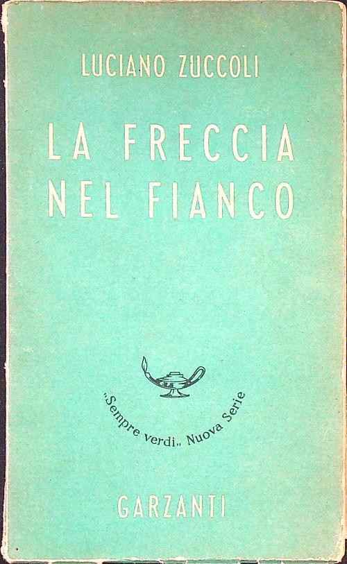 La freccia nel fianco - Luciano Zuccoli - copertina