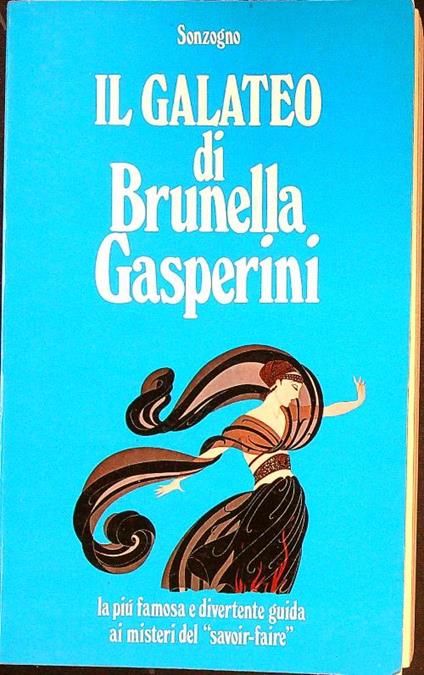 Il galateo di Brunella Gasperini - Brunella Gasperini - copertina