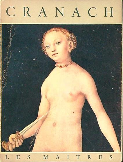 Cranach l'ancien - Gabriel Rouches - copertina