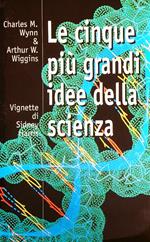 Le cinque più grandi idee della scienza