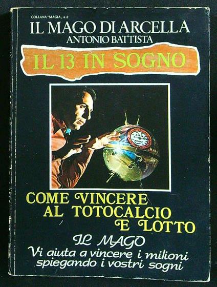 Come vincere al totocalcio e lotto - Antonio Battista - copertina