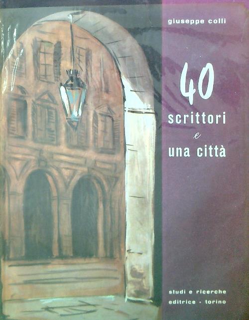 40 scrittori e una città - Giuseppe Colli - copertina