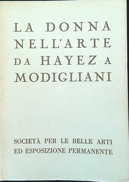 La donna nell'arte da Hayez a Modigliani - copertina