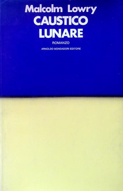 Caustico lunare - Malcolm Lowry - copertina