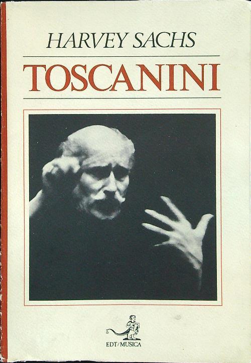 Toscanini - Harvey Sachs - copertina