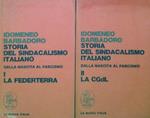 Storia del sindacalismo italiano. 2 Volumi