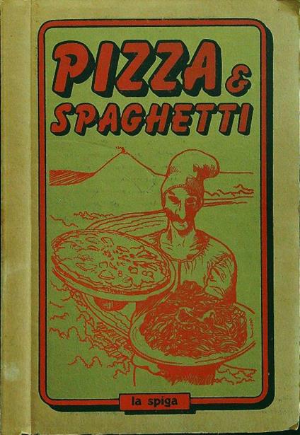 Pizza e spaghetti - copertina