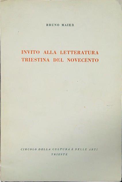 Invito alla letteratura triestina del novecento - Bruno Maier - copertina