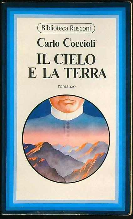 Il cielo e la terra - Carlo Coccioli - copertina