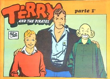 Terry and the pirates parte 1 - Milton Caniff - copertina