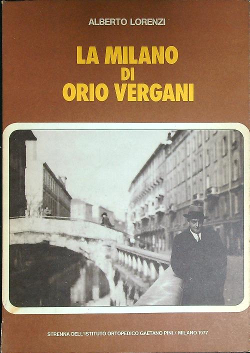 La Milano di Orio Vergani - Alberto Lorenzi - copertina