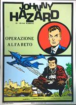 Johnny Hazard: Operazione Alfabeto