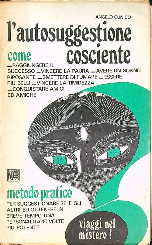 L' autosuggestione cosciente - Angelo Cunico - copertina